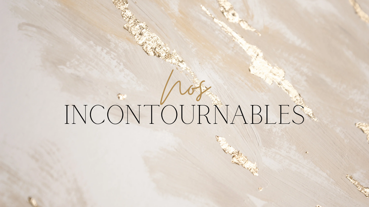 Nos incontournables
